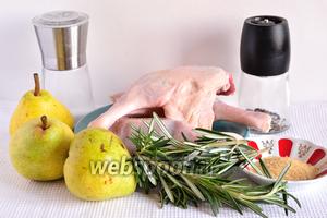 Подготовим продукты: утиные ножки (окорочка, бёдра), груши, тростниковый сахар, розмарин, соль и перец. Окорочка заранее натереть солью и перцем и оставить хотя бы на 20 минут.